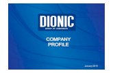 COMPANY PROFILE€¦ · DIONIC foundation. History. 1995. 1996. Video gamesentry. 1997. Traditional . Toys entry. 1999. ASE listing. AHARNES building premises purchase. 2000. Informatics
