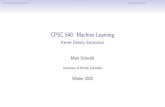 CPSC 540: Machine Learningschmidtm/Courses/540-W20/L10.pdfKernel Density Estimation Probabilistic PCA Last Time: Expectation Maximization EM considers learning withobserved data Oandhidden