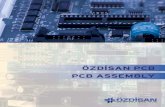 ÖZD SAN PCB PCB ASSEMBLY · 2015-10-28 · Since 2001, Özdisan PCB Assembly line serves its customers with its 350Kpcs component assembly capacity /per hour. Lately in December