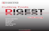 Cutting Tools DIGEST - KYOCERA Asia-Pacific · PDF file Cutting Tools Catalog ... cutting force and high quality surface of the hole Multiple Helical Angle Flute design provides superior