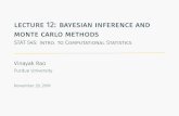 lecture 12: bayesian inference and monte carlo methods · lecture 12: bayesian inference and monte carlo methods STAT545:Intro.toComputationalStatistics VinayakRao PurdueUniversity