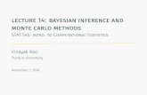 Lecture 14: Bayesian inference and Monte Carlo methods ... · PDF file lecture14:bayesianinferenceand montecarlomethods STAT545:Intro.toComputationalStatistics VinayakRao PurdueUniversity