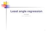 Least angle regression - AaltoLARS Least Angle Regression Start with empty set Select xj that is most correlated with residuals y −µˆ Proceed in the direction of xj until another