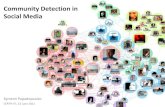 Community detection in Social Media€¦ · stimulating a whole wave of community detection methods. • Basic principle: > Compute betweenness centrality for each edge. > Remove