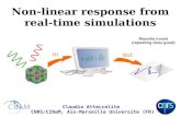 Non-linear response from real-time simulations · Non-linear response from real-time simulations Claudio Attaccalite CNRS/CINaM, Aix-Marseille Universite (FR) Repetita iuvant (repeating