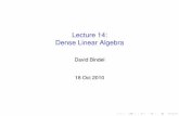 Lecture 14: Dense Linear Algebra - Cornell Universitybindel/class/cs5220-f11/slides/lec14.pdf · Dense Linear Algebra David Bindel 18 Oct 2010. Where we are I This week: dense linear
