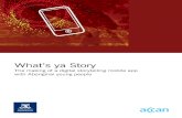 What’s ya Story - ACCAN ya Story_FINAL.pdfdesign of a prototype digital storytelling mobile application ύ to be used by Aboriginal young people: the What s ya Story app (the WYS