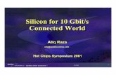 Silicon for 10 Gbit/s Connected World - Hot Chips: A ...9/3/01 2 The First Inning – 1998 to 2000The First Inning – 1998 to 2000 λ Explosion in the Use of the Internet λ Rapid