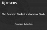 The Southern Oxidant Study and Aerosol Study...cloud processing How does aqueous chemistry and cloud processing of BVOCs and aerosols influence SOA properties? What are the phys/chem