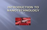 Introduction to Nanotechnology - Al-Mustansiriya University · Nanotechnology is Field of science whose theme is the control and manipulation of matter on an atomic and molecular
