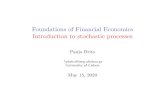 Foundations of Financial Economics Introduction to ... · Stochastic processes Adapted stochastic processes Definition: the sequence of random variables Xt Xt = fX 0;:::Xtg; t 2 T