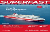 #ΠΑΤΡΑ ΗΓΟΥΜΕΝΙΤΣΑ ΚΕΡΚΥΡΑ ΑΝΚΟΝΑ …...3 superfast.com 2019 superfast.com Η Superfast Ferries είναι πιστοποιημένη με: Ανακαλύψτε