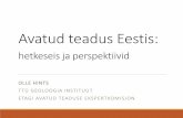 Avatud teadus Eestis - TalTech · intellektuaalomandi kaitsmise tingimused ei sätesta teisiti. 22.2. Juhul kui teaduskirjastus piirab publikatsioonidele juurdepääsu ajaliselt,
