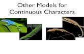 Other Models for Continuous Characters - Harmon Lablukejharmon.github.io/ilhabela/lectures/alfarinho/ContinuousModels... · Other Models for Phenotypic Evolution ... Model Adequacy