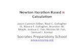 Newton Iteraon Based π CalculaonPresentation1.pptx Author: Neal Gallagher Created Date: 1/3/2016 4:07:30 PM ...