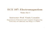 ECE 107: E Electromagnetism (1 or 4 interactions) Nuclear (strong) interaction. Weak interaction. Nuclear