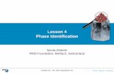Lesson 4 Phase Identification - Profexprofex.doebelin.org/wp-content/uploads/2016/09/Lesson-4.pdf · Lesson 4 Phase Identification Nicola Döbelin RMS Foundation, Bettlach, Switzerland