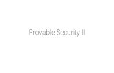 Provable Security II - Yu Yuyuyu.hk/files/slide2.pdf · Security definition via indistinguishability experiment •Encryption scheme: Π=(Gen,Enc,Dec) •The adversarial indistinguishability