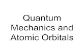 Quantum Mechanics and Atomic Orbitals - quantum.ch.ntu.edu.twquantum.ch.ntu.edu.tw/.../PDF/Lecture14-slides.pdf · Schrodinger Equation − h 8π2m ∂2 ∂x2 ∂2 ∂y2 ∂2 ∂z2