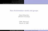Non-Archimedean words and groups · generated groups acting freely on Lambda-trees. Non-Archimedean words, Elimination Processes, and automata over inﬁnite words are the main players