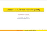 Lesson 3: Cramer-Rao · PDF file Lesson 3: Cramer-Rao inequality Umberto Triacca Universit a dell’Aquila umberto.triacca@gmail.com Umberto Triacca Lesson 3: Cramer-Rao inequality