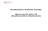 Radiation Safety Guide Research Use of Radioactive Materials€¦ · Radiation Detection Instrument 8 . 1. ... Biological Effect of Radiation 10 . PRINCIPLES OF RADIATION SAFETY 11