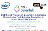 Distributed Training of Generative Adversarial Networks for Fast … · 2018-08-30 · 1 Distributed Training of Generative Adversarial Networks for Fast Detector Simulation on Intel®