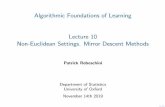 .3cm Algorithmic Foundations of Learning Lecture 10 Non ...rebeschi/teaching/AFoL/19/material/slides10.pdf · Algorithmic Foundations of Learning Lecture 10 Non-Euclidean Settings.