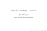 Stochastic Simulation: Lecture 7 - Mathematical Institutepeople.maths.ox.ac.uk › ~gilesm › mc › stoch_sim › lec7.pdf · known as the Euler-Maruyama approximation when applied