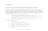 Chapter 7 THE IMC-BASED PID PROCEDURE€¦ · a first-order process lead to a PI controller with the parameter values in equation (7.7). This procedure can be used to develop the