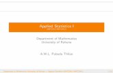 Applied Statistics I - math.ruh.ac.lkpubudu/app5.pdf · Applied Statistics I (IMT224 /AMT224 ) Department of Mathematics University of Ruhuna A.W.L. Pubudu Thilan Department of Mathematics
