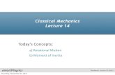 Classical Mechanics Lecture 14 · Constant α(does(notmean(constant ω Another Summary ω Mechanics((Lecture(14,(Slide(4 Thursday, November 24, 2011