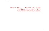 Wye (Y) - Delta ( ) OR Delta ( )-Wye (Y) Delta (âˆ†)-Wye (Y) Transformations.   1. Objectives