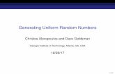 Generating Uniform Random Numberssman/courses/6644/Module06-Rando… · Uniform(0,1) random numbers are the key to random variate generation in simulation — you transform uniforms