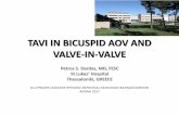 TAVI IN BICUSPID AOV AND VALVE-IN-VALVE · PDF file 2017-05-15 · TIPS AND TRICKS –VALVE IN VALVE • In CT assess length of native leaflets if they disappear before appearance
