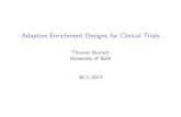 Adaptive Enrichment Designs for Clinical Trials...Closed testing procedures For testing H 01 and H 02 we construct level tests for I H 01: 1 0, I H 02: 2 0, I H 01 \H 02: 1 0 and 2