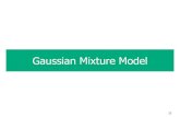 Gaussian Mixture Model - Carnegie Mellon Universitygdicaro/10315/lectures/EM...General GMM • There are k components • Component i has an associated mean vector i • Each component