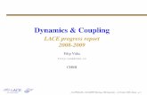 Dynamics&Coupling · Dynamics&Coupling LACEprogressreport 2008-2009 Filip Va´naˇ filip.vana@chmi.cz CHMI 31stEWGLAM+16thSRNWPMeetings,28thSeptember–1stOctober2009,Athens– p.