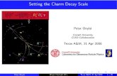 Setting the Charm Decay Scale - Texas A&M Universitypeople.physics.tamu.edu/kamon/research/talk/ppc_lunch/...Setting the Charm Decay Scale e+e− → D∗ s D s → D+sD s −γ π+