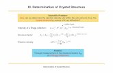 III. Determination of Crystal Structurelehre.ikz-berlin.de › physhu › ...presentation_english.pdfIII. Determination of Crystal Structure Intensity of a Bragg reflection: Structure