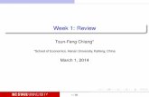 Week 1: Review - Economics Courseseconomics-course.weebly.com › uploads › 2 › 5 › 7 › 2 › ... · Week 1: Review Tsun-Feng Chiang* *School of Economics, Henan University,