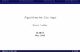 Algorithms for Cox rings · BackgroundComputational approachCompute Cox ringsCompute Symmetries Algorithms for Cox rings Simon Keicher ICERM May 2018 Algorithms for Cox rings S. Keicher