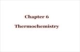 Chapter 6 Thermochemistryprofkatz.com/courses/wp-content/uploads/2014/02/CH...PV work is work caused by a volume change against an external pressure. When gases expand, ΔV is +, but