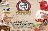 Mikel Coffee Company · 2013-11-15 · Mikel Coffee Company Α.Ε. • Ποιοι είμασ ε? – Το όραμά μας – Η πορεία μας – Η φιλοσοφία μας