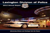 Lexington Division of Police · 2019-12-12 · ANNUAL REPORT CONTRIBUTORS Chief Ronnie Bastin Assistant Chief Ronald Compton ... A full color camera in the rear view mirror assists