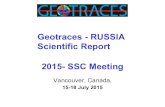 Geotraces - RUSSIA Scientific Report 2015- SSC Meeting · 2015-10-22 · 11) Kravchishina M., Lein A., Burenkov V., Artem’ev V., Novigatsky A. Distribution and sources of suspended