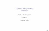 Dynamic Programming Theorems · Dynamic Programming Theorems Useful theorems to characterize the solution to a DP problem. ... The Bellman equation maps the space of functions V lives