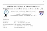 Fiducial and differential measurements of Higgs boson … · 2015-11-24 · Properties of the Higgs boson 1. check of SM calculations, and MC generators used in the analyses feedback