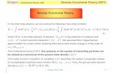 Density Functional Theory - Rutgers Physics & Astronomyhaule/681/DFT.pdf · 2017-11-29 · KH Computational Physics- 2009 Density Functional Theory (DFT) The existance proof was given