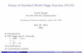 Status of Standard Model Higgs Searches ATLASpartsem/fy12/2011-12-20-higgs.pdf · 12/20/2011  · Aug. (LP): 2:5 fb 1 Delivered: 5:6 fb 1 Recorded: 5:3 fb 1 90%{96% of recorded data